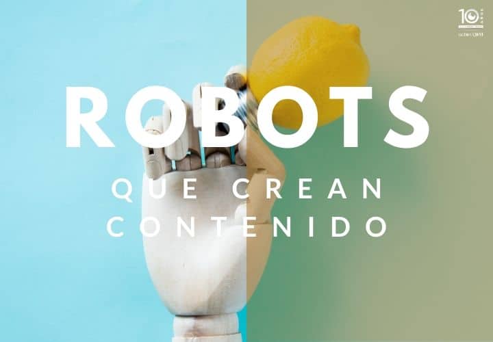 Robots que crean contenido